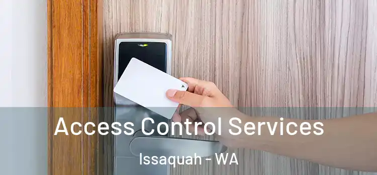 Access Control Services Issaquah - WA