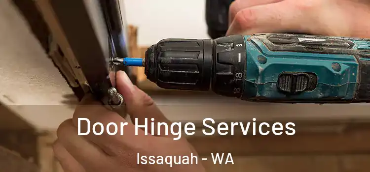  Door Hinge Services Issaquah - WA