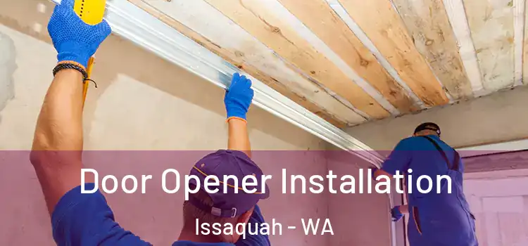 Door Opener Installation Issaquah - WA