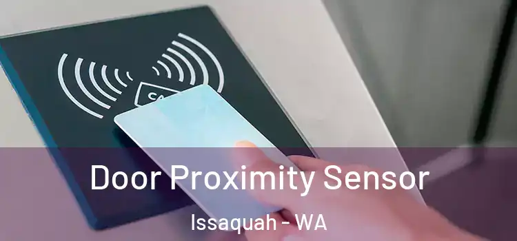  Door Proximity Sensor Issaquah - WA