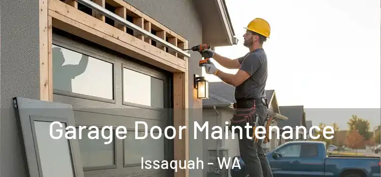 Garage Door Maintenance Issaquah - WA