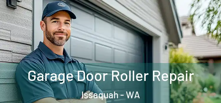  Garage Door Roller Repair Issaquah - WA