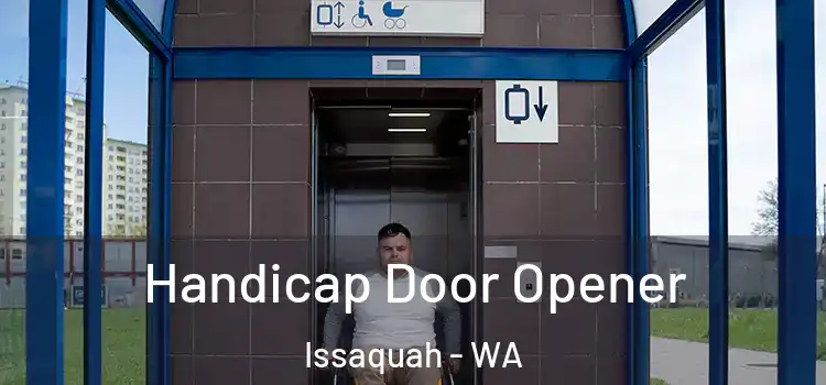 Handicap Door Opener Issaquah - WA