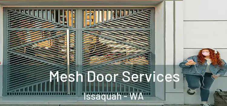 Mesh Door Services Issaquah - WA