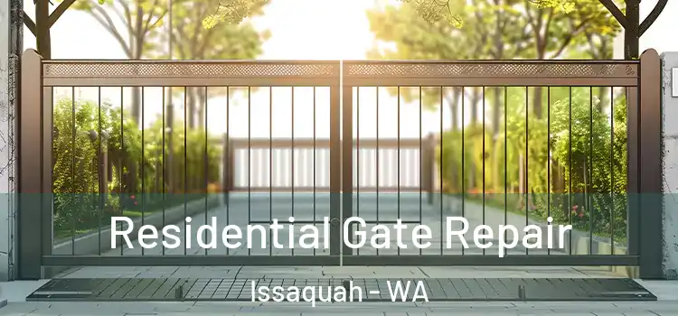 Residential Gate Repair Issaquah - WA